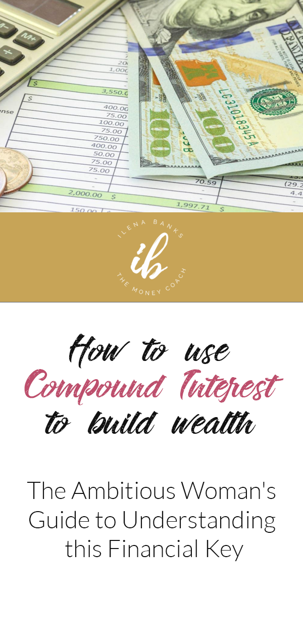 how-to-use-the-power-of-compound-interest-to-get-rich-ilena-banks